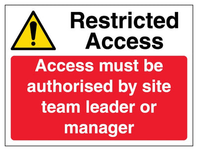 Restricted Access Access Must Be Authorised By Site Team Leader Or Manager