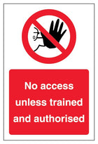 No Access Unless Trained And Authorised