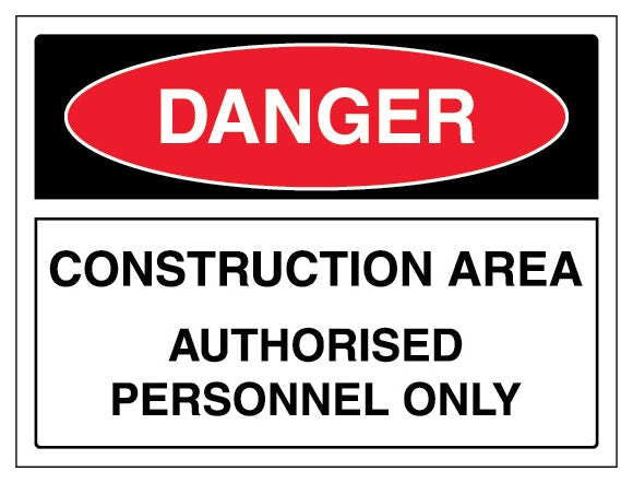 Danger Construction Area Authorised Personnel Only Landscape