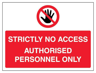 Strictly No Access Authorised Personnel Only Landscape