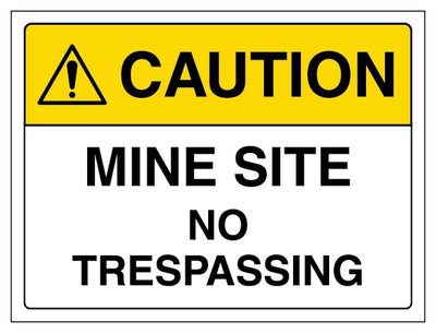 Caution Mine Site No Trespassing Landscape