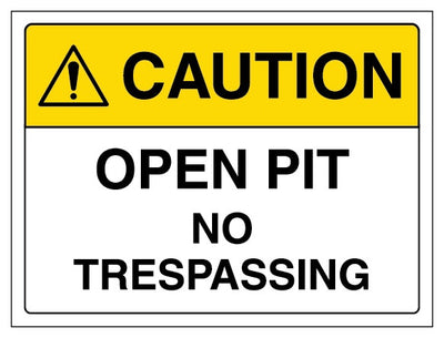 Caution Open Pit No Trespassing Landscape
