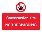 Construction Site No Trespassing - Landscape