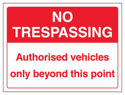 No Trespassing Authorised Vehicles Only Beyond This Point Landscape