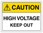 Caution High Voltage Keep Out - Landscape
