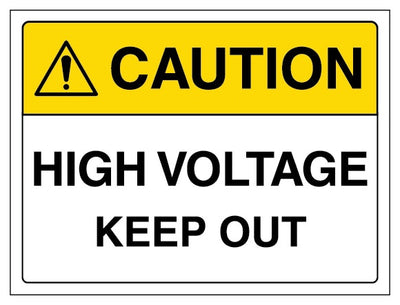Caution High Voltage Keep Out Landscape
