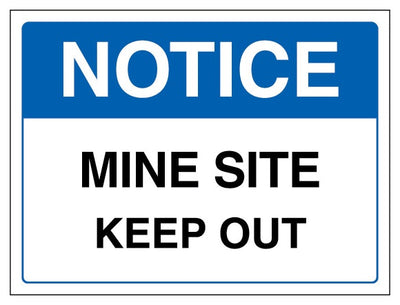Notice Mine Site Keep Out Landscape