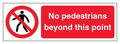 No Pedestrians Beyond This Point Narrow Landscape