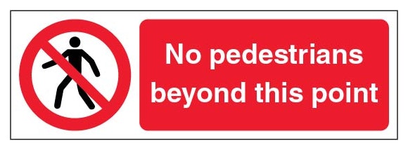 No Pedestrians Beyond This Point Narrow Landscape