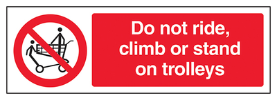 Do Not Stand Ride Or Climb On Trolleys Landscape