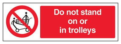 Do Not Stand On Or In Trolleys Landscape