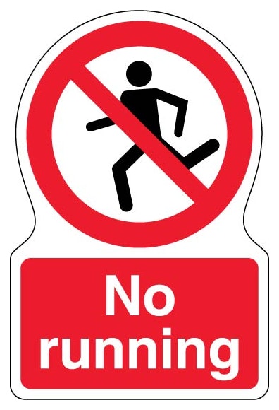 No Running Shaped Sign