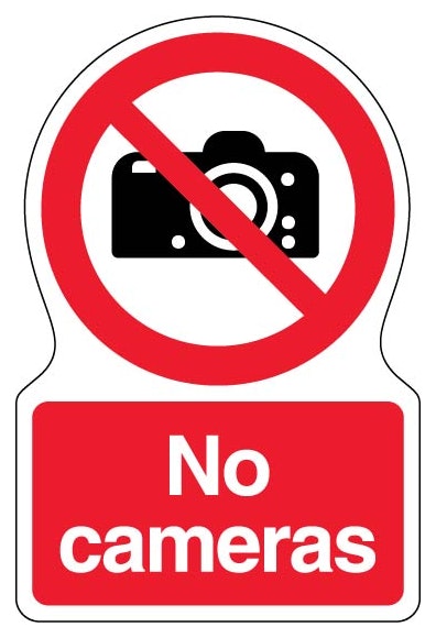 No Cameras Shaped Sign