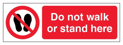 Do Not Walk Or Stand Here Slim Landscape