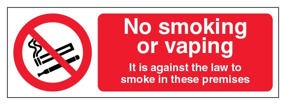No Smoking Or Vaping It Is Against The Law To Smoke In These Premises Slim Landscape