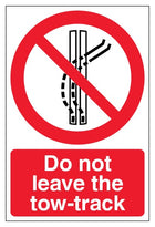 Do Not Leave The Tow-Track - Portrait