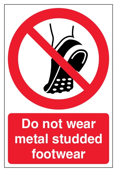 Do Not Wear Metal Studded Footwear Portrait