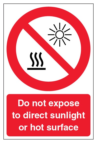 Do Not Expose To Direct Sunlight Or Hot Surface Portrait