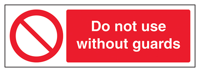 Do Not Use Without Guards Landscape