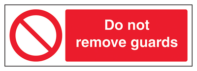 Do Not Remove Guards Landscape