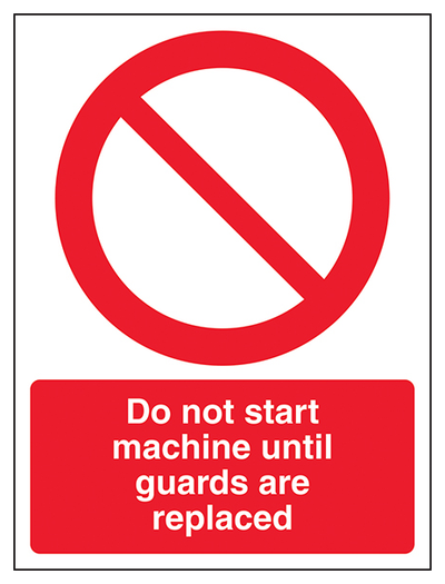 Do Not Start Machine Until Guards Are Replaced Portrait