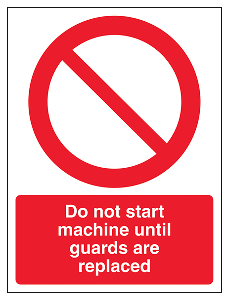 Do Not Start Machine Until Guards Are Replaced Portrait