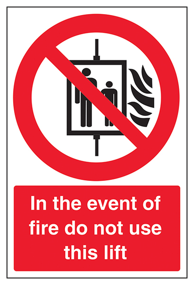 In The Event Of Fire Do Not Use This Lift Portrait