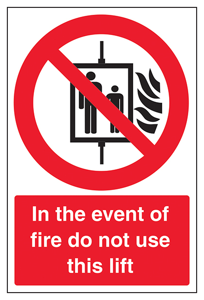 In The Event Of Fire Do Not Use This Lift Portrait