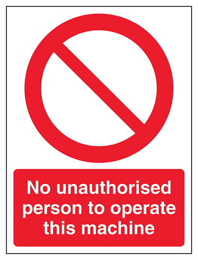 No Unauthorised Persons Operate Portrait