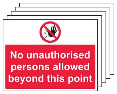 5Pk No Unauthorised Persons Allowed
