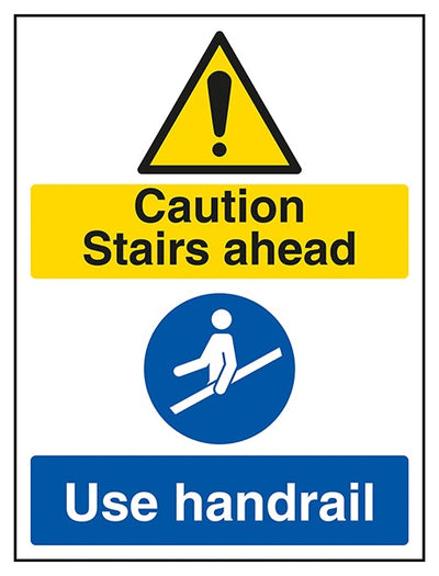 Caution Stairs Ahead Use Handrail