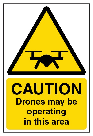 Caution Drones May Be Operating In This Area Portrait