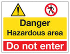 Danger / Hazardous Area / Do Not Enter