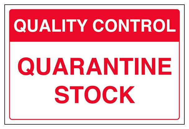 Quality Control Quarantine Stock