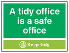 A Tidy Office Is A Safe Office, Keep Tidy