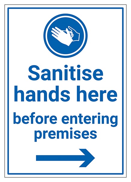 Sanitise Hands Here Before Entering Premises