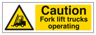 Caution Fork Lift Trucks Operating - Landscape