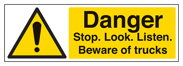 Danger Stop Look Listen Beware Of Trucks Landscape