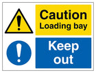 Caution Loading Bay, Keep Out
