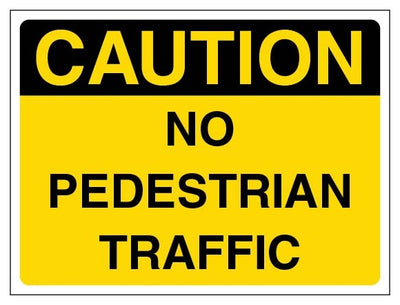 Caution No Pedestrian Traffic Landscape