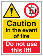 Caution In The Event Of Fire Do Not Use This Lift - Portrait