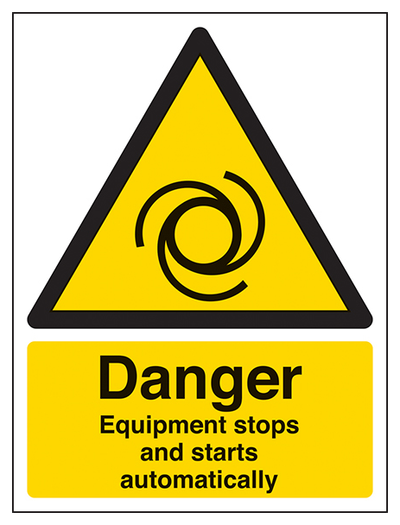 Danger Equipment Stops And Starts Automatically Portrait