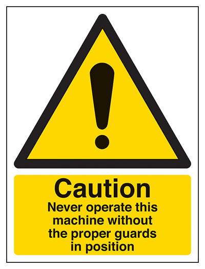 Never Operate Machine Without Guards Portrait