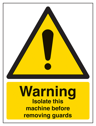 Isolate This Machine Before Removing Guards Portrait
