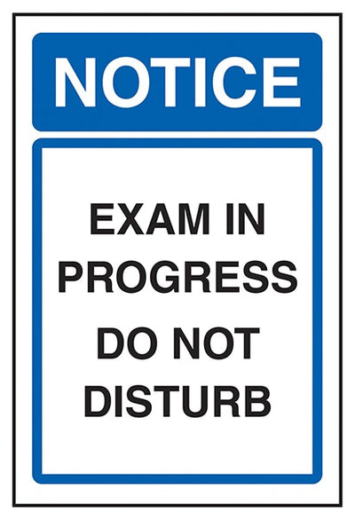 Notice Exam In Progress Do Not Disturb