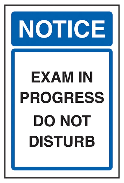 Notice Exam In Progress Do Not Disturb