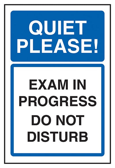 Quiet Please Exam In Progress Do Not Disturb