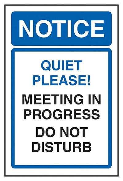 Notice Quiet Please Meeting In Progress Do Not Disturb