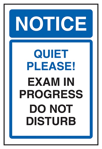 Notice Quiet Please Exam In Progress Do Not Disturb