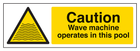Caution Wave Machine Operate In This Pool - Landscape